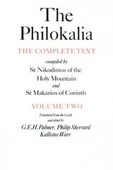 Philokalia Vol 2: The Complete Text Compiled by St Nikodimos of the Holy Mountain and St Makarios of Corinth Main, Volume 2 цена и информация | Духовная литература | kaup24.ee