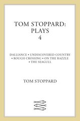 Tom Stoppard Plays 4: Dalliance; Undiscovered Country; Rough Crossing; On the Razzle; The Seagull Main, v. 4, Dalliance, Undiscovered Country, Rough Crossing, On the Razzle цена и информация | Рассказы, новеллы | kaup24.ee