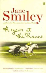 Year at the Races: Reflections on Horses, Humans, Love, Money and Luck Main hind ja info | Tervislik eluviis ja toitumine | kaup24.ee