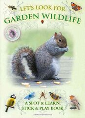 Let's Look for Garden Wildlife hind ja info | Väikelaste raamatud | kaup24.ee