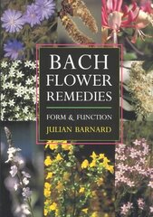 Bach Flower Remedies: Form and Function цена и информация | Самоучители | kaup24.ee