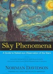 Sky Phenomena: A Guide to Naked-eye Observation of the Stars 2nd Revised edition цена и информация | Книги о питании и здоровом образе жизни | kaup24.ee