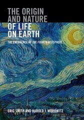 Origin and Nature of Life on Earth: The Emergence of the Fourth Geosphere hind ja info | Majandusalased raamatud | kaup24.ee