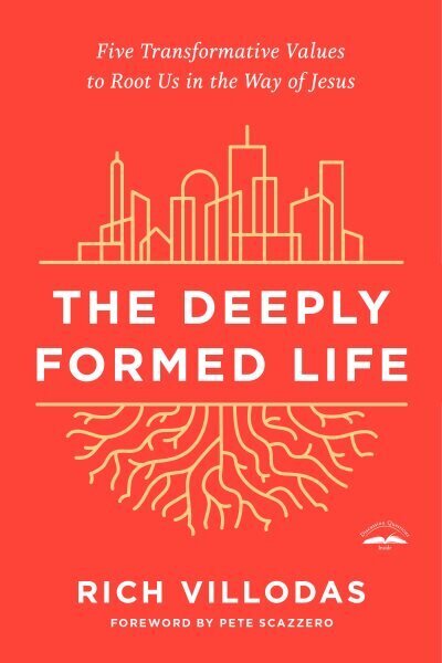 Deeply Formed Life: Five Transformative Values for a World Living on the Surface hind ja info | Usukirjandus, religioossed raamatud | kaup24.ee