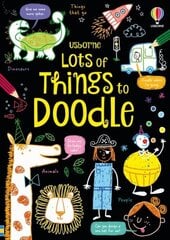 Lots of Things to Doodle hind ja info | Väikelaste raamatud | kaup24.ee