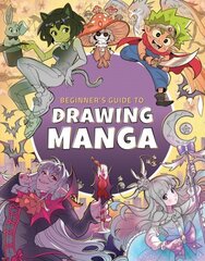 Beginner's Guide to Drawing Manga hind ja info | Ajalooraamatud | kaup24.ee