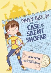 Pinky Bloom and the Case of the Silent Shofar цена и информация | Книги для подростков и молодежи | kaup24.ee