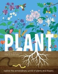 Plant: Explore the Extraordinary World of Plants and Flowers цена и информация | Книги для подростков и молодежи | kaup24.ee