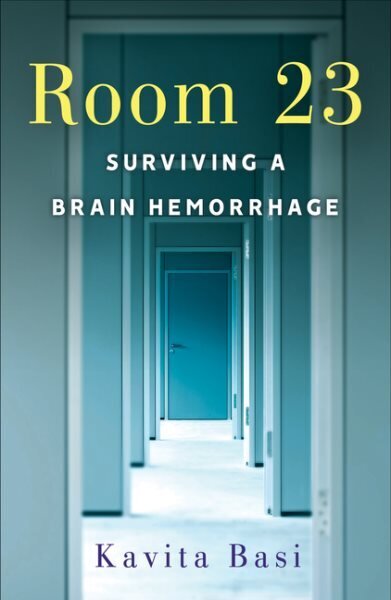 Room 23: Surviving a Brain Hemorrhage цена и информация | Elulooraamatud, biograafiad, memuaarid | kaup24.ee