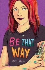 Be That Way цена и информация | Книги для подростков и молодежи | kaup24.ee