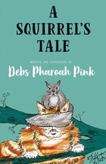 Squirrel's Tale цена и информация | Книги для подростков и молодежи | kaup24.ee