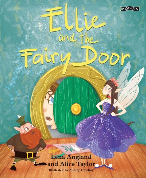 Ellie and The Fairy Door цена и информация | Väikelaste raamatud | kaup24.ee