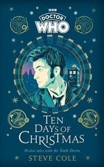 Doctor Who: Ten Days of Christmas: Festive tales with the Tenth Doctor цена и информация | Книги для подростков и молодежи | kaup24.ee