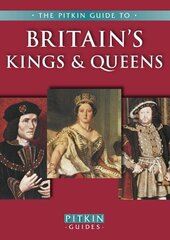 Britain's Kings & Queens 22nd Revised edition hind ja info | Elulooraamatud, biograafiad, memuaarid | kaup24.ee