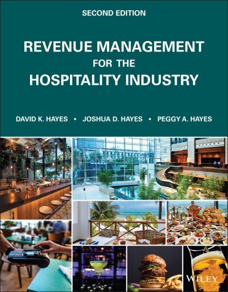 Revenue Management for the Hospitality Industry, 2nd edition цена и информация | Reisiraamatud, reisijuhid | kaup24.ee