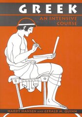 Greek: An Intensive Course, 2nd Revised Edition hind ja info | Võõrkeele õppematerjalid | kaup24.ee