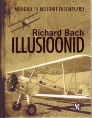 Illusioonid: trotsliku messia seiklused цена и информация | Классическая литература | kaup24.ee