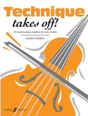 Technique Takes Off!: Solo Violin hind ja info | Kunstiraamatud | kaup24.ee