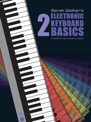 Electronic Keyboard Basics 2 hind ja info | Kunstiraamatud | kaup24.ee