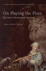 On Playing the Flute: The Classic of Baroque Music Instruction Main цена и информация | Книги об искусстве | kaup24.ee