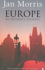 Europe: An Intimate Journey hind ja info | Reisiraamatud, reisijuhid | kaup24.ee