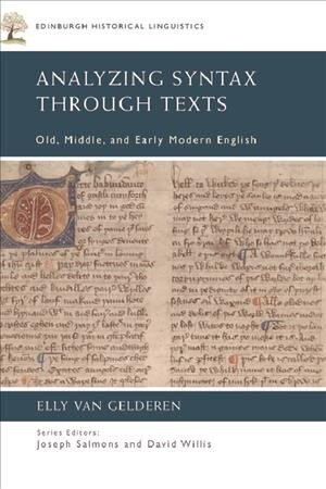 Analyzing Syntax Through Texts: Old, Middle, and Early Modern English hind ja info | Võõrkeele õppematerjalid | kaup24.ee