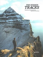 The Hidden Tracks: Wanderlust off the Beaten Path explored by Cam Honan цена и информация | Путеводители, путешествия | kaup24.ee