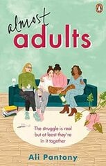 Almost Adults: The relatable and life-affirming story about female friendship you need to read in summer 2019 цена и информация | Фантастика, фэнтези | kaup24.ee