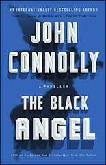 Black Angel: Private Investigator Charlie Parker hunts evil in the fifth book in the globally bestselling series цена и информация | Фантастика, фэнтези | kaup24.ee