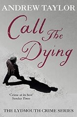 Call The Dying: The Lydmouth Crime Series Book 7 hind ja info | Fantaasia, müstika | kaup24.ee