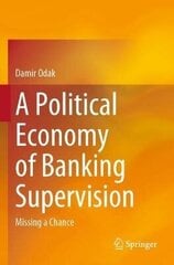 Political Economy Of Banking Supervision: Missing A Chance 1St Ed. 2020 hind ja info | Võõrkeele õppematerjalid | kaup24.ee