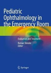 Pediatric Ophthalmology In The Emergency Room: Evaluation And Treatment 1St Ed. 2021 hind ja info | Eneseabiraamatud | kaup24.ee