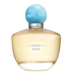 Парфюмированная вода Oscar de la Renta Something Blue edp 100 мл цена и информация | Женские духи | kaup24.ee