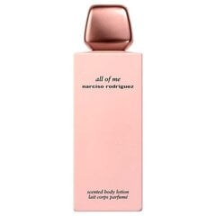 Lõhnav ihupiim Narciso Rodriguez All Of Me, 200 ml цена и информация | Кремы, лосьоны для тела | kaup24.ee