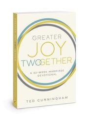 Greater Joy Twogether: A 52-Week Marriage Devotional hind ja info | Usukirjandus, religioossed raamatud | kaup24.ee