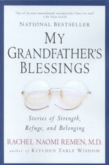 My Grandfather's Blessings: Stories of Strength, Refuge, and Belonging hind ja info | Usukirjandus, religioossed raamatud | kaup24.ee