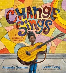 Change Sings: A Children's Anthem hind ja info | Väikelaste raamatud | kaup24.ee