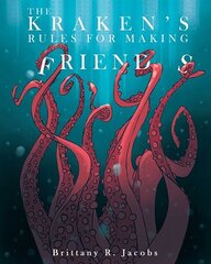 Kraken's Rules For Making Friends hind ja info | Väikelaste raamatud | kaup24.ee