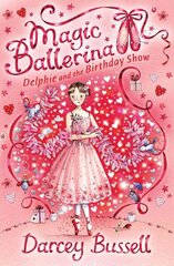 Delphie and the Birthday Show, Book 6 hind ja info | Noortekirjandus | kaup24.ee