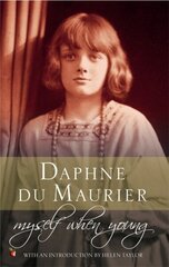 Myself When Young: The Shaping of a Writer hind ja info | Elulooraamatud, biograafiad, memuaarid | kaup24.ee