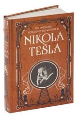 Inventions, Researches and Writings of Nikola Tesla (Barnes & Noble Collectible Classics: Omnibus Edition) Revised, Bonded Leather hind ja info | Elulooraamatud, biograafiad, memuaarid | kaup24.ee