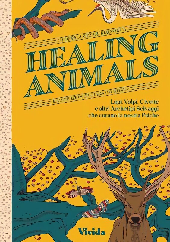 Healing Animals: Wolves, Foxes, Owls, and Other Wild Archetypal Animals that Inhabit Our Psyche цена и информация | Eneseabiraamatud | kaup24.ee