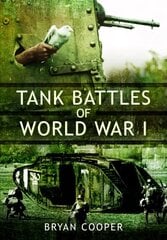 Tank Battles of World War I цена и информация | Исторические книги | kaup24.ee