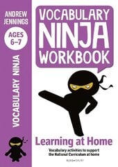 Vocabulary Ninja Workbook for Ages 6-7: Vocabulary activities to support catch-up and home learning hind ja info | Noortekirjandus | kaup24.ee