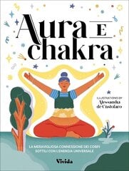 Aura and Chakra: The Incredible Connection Between the Subtle Bodies and the Energy of the Universe цена и информация | Самоучители | kaup24.ee