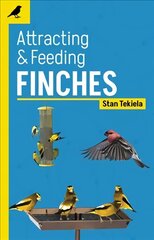 Attracting & Feeding Finches 2nd Revised edition hind ja info | Tervislik eluviis ja toitumine | kaup24.ee