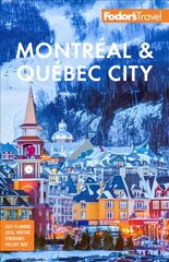 Fodor's Montreal & Quebec City 31st edition цена и информация | Путеводители, путешествия | kaup24.ee