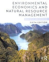 Environmental Economics and Natural Resource Management, 5th edition hind ja info | Majandusalased raamatud | kaup24.ee