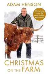 Christmas on the Farm: Wintry tales from a life spent working with animals hind ja info | Tervislik eluviis ja toitumine | kaup24.ee