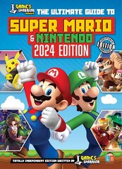 Super Mario and Nintendo Ultimate Guide by GamesWarrior 2024 Edition hind ja info | Noortekirjandus | kaup24.ee